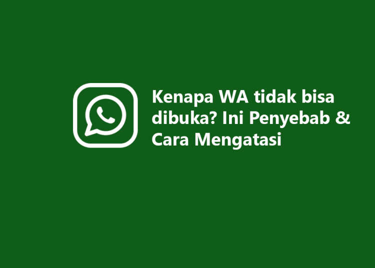 Mengapa Tidak Bisa Login WA Web? Ini Penyebab dan Solusinya
