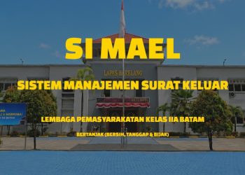 Si-Mael Hadir di Lapas Batam, Urus Surat Kini Tanpa Ribet